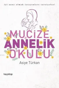 Mucize Annelik Okulu
