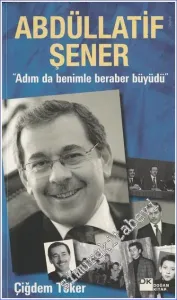 Abdüllatif Şener : Adım da Benimle Beraber Büyüdü -