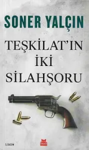 Teşkilat'ın İki Silahşoru