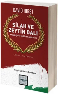Silah ve Zeytin Dalı; Ortadoğu'da Şiddetin Kökenleri