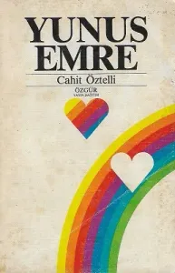 Yunus Emre Yaşamı ve Bütün Şiirleri