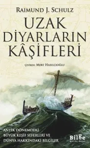 UZAK DİYARLARIN KAŞİFLERİ