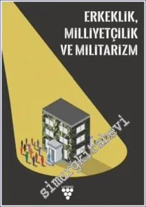 Erkeklik Milliyetçilik ve Militarizm -         2022