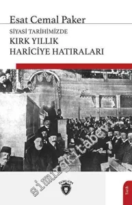 Siyasi Tarihimizde Kırk Yıllık Hariciye Hatıraları -         2023