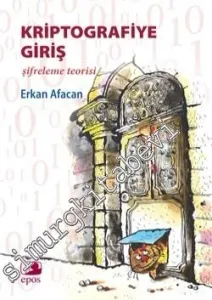 Kriptografiye Giriş: Şifreleme Teorisi -
