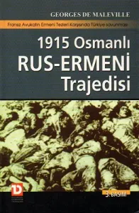1915 Osmanlı - Rus Ermeni Trajedisi