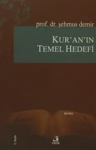 Kur'an'ın Temel Hedefi