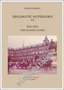 Diplomatic Notebooks 6 (1972-1979) The Madrid Years -         2021