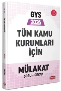 Data Yayınları 2026 Tüm Kamu Kurumları GYS Mülakat Soru Cevap