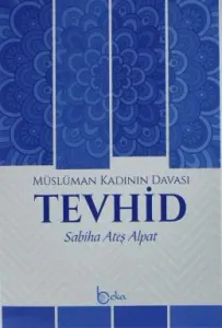 Müslüman Kadının Davası Tevhid