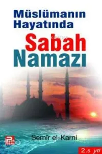 Müslümanın Hayatında Sabah Namazı
