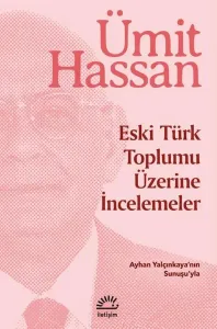 Eski Türk Toplumu Üzerine İncelemeler