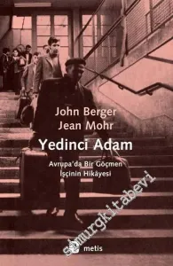 Yedinci Adam: Avrupa’da Bir Göçmen İşçinin Hikâyesi -