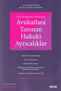 Avukatlara Tanınan Hukuki Ayrıcalıklar