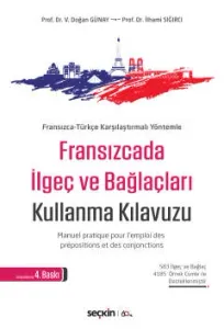 Fransızcada İlgeç ve Bağlaçları Kullanma Kılavuzu