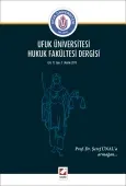 Ufuk Üniversitesi Hukuk Fakültesi Dergisi Cilt:1 – Sayı:2 Aralık 2013