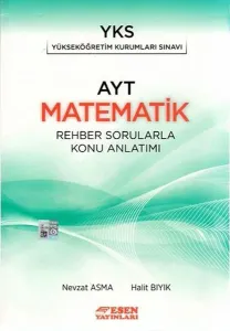 Esen Yayınları AYT Matematik Rehber Sorularla Konu Anlatımlı Esen