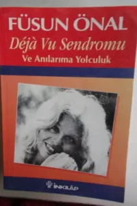 Deja Vu Sendromu ve Anılarıma Yolculuk