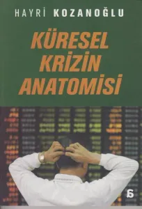 Küresel Krizin Anatomisi