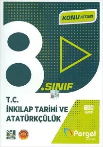 Pergel Yayınları 8. Sınıf T. C. İnkılap Tarihi ve Atatürkçülük Konu Kitabı