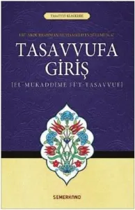 Tasavvufa Giriş; El-Mukaddime Fi't-Tasavvuf