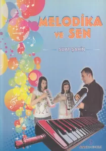 Melodika ve Sen