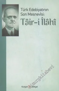 Tair-i İlahi: Türk Edebiyatının Son Mesnevisi -