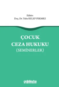 Çocuk Ceza Hukuku (Seminerler)