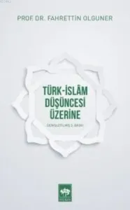 Türk-İslam Düşüncesi Üzerine
