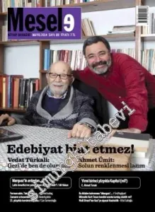 Mesele Kitap Dergisi - Dosya: Edebiyat Biat Etmez: Vedat Türkali - Ahmet Ümit - Sayı: 89    2014  Mayıs