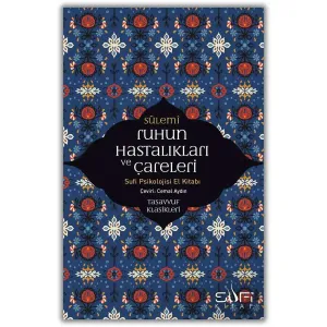 Ruhun Hastalıkları ve Çareleri