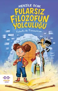 Fularsız Filozofun Yolculuğu–Felsefe İle Tanışıyorum
