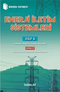 Enerji İletim Sistemleri - Cilt 2 Kısım 2