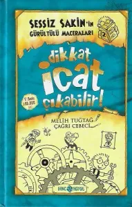 Sessiz Sakin'in Gürültülü Maceraları 2 - Dikkat İcat Çıkabilir - Ciltli Kitap