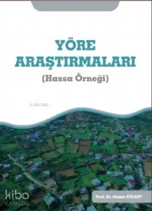 Yöre Araştırmaları; Hassa Örneği