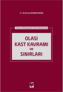 Olası Kast Kavramı ve Sınırları