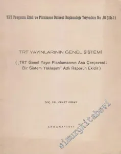 TRT Yayınlarının Genel Sistemi - Çizge III -        1971
