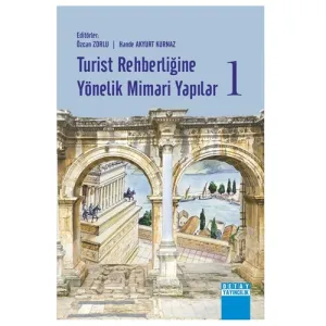 Turist Rehberliğine Yönelik Mimari Yapılar 1