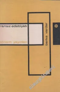 Ana Çizgileriyle Fransız Edebiyatı 1. Cilt: Ortaçağ ve XVI. Yüzyıl -