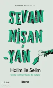 Halim ile Selim Tanrılar ve Dinler Üzerine Bir Tartışma