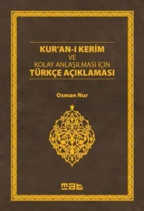 Kur'an-ı Kerim ve Kolay Anlaşılması İçin Türkçe Açıklaması (Ciltli)