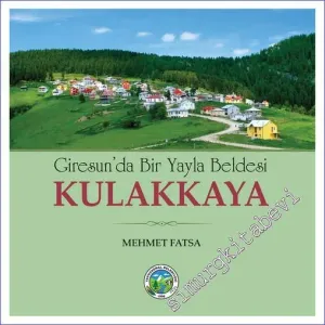 Giresun'da Bir Yayla Beldesi Kulakkaya -         2023