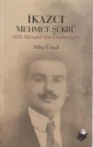 İkazcı Mehmet Şükrü; Milli Mücadeleden Cumhuriyet'e