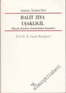 Halit Ziya Uşaklıgil : Hayatı - Eserleri - Eserlerinden Seçmeler -        1995
