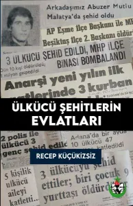 Ülkücü Şehitlerin Evlatları