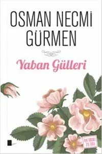 Yaban Gülleri Yaban Gülleri
