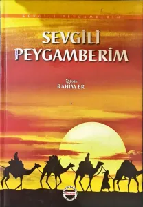 Sevgili Peygamberim