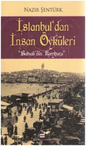 İstanbul'dan İnsan Öyküleri; "Babıalinin Kamburu"