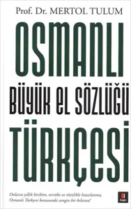 Osmanlı Türkçesi Büyük El Sözlüğü (Ciltli)