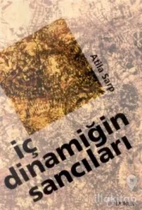 İç Dinamiğinin Sancıları